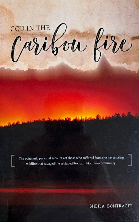 God in the Caribou Fire
