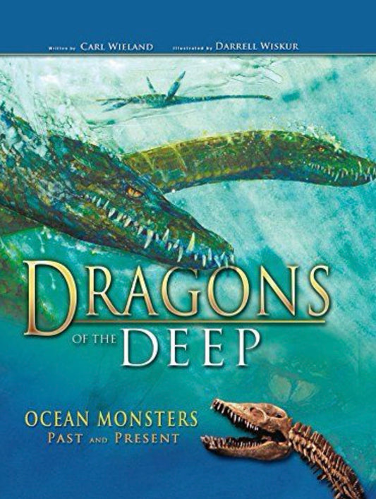 Dragons of the Deep Ocean Monsters Past and Present