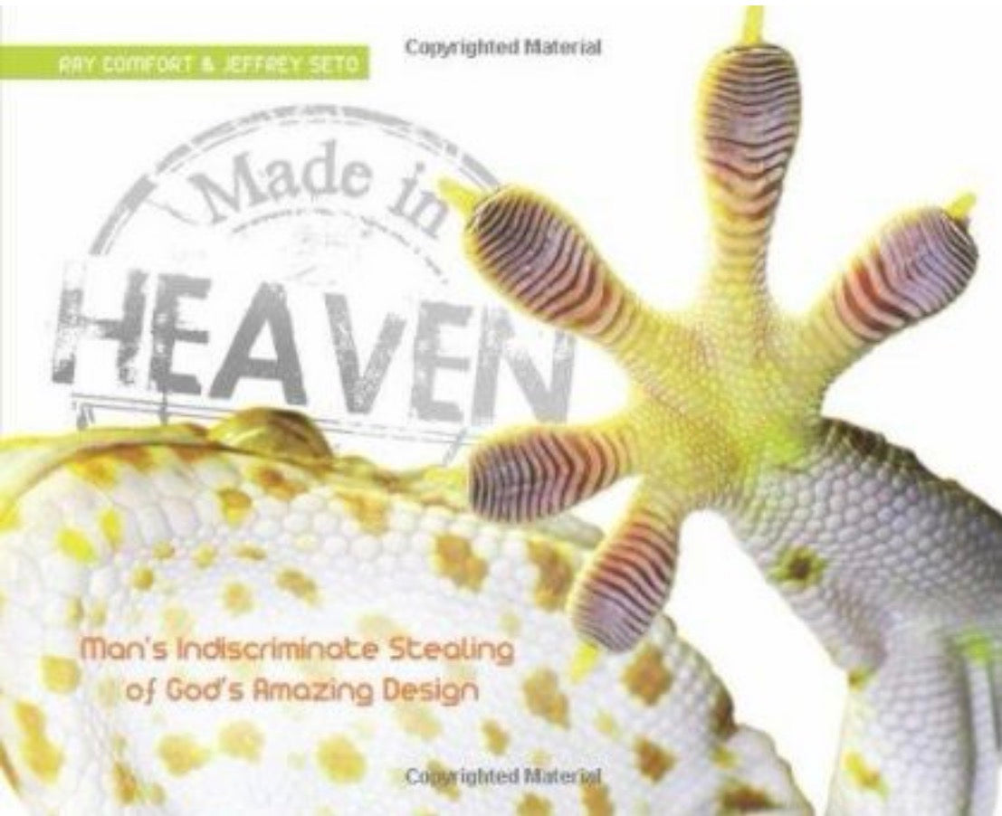 Made in Heaven Man's Indiscriminate Stealing of God's Amazing Design