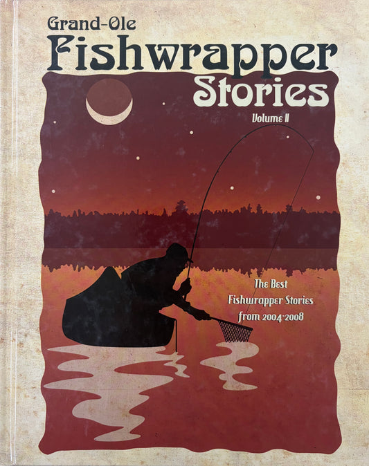 Grand Ole Fishwrapper Stories Volume 2