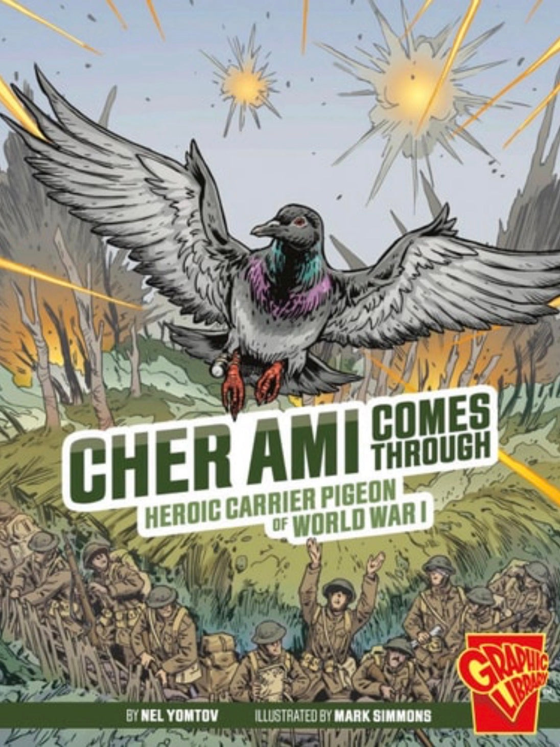 Cher Ami Comes Through Heroic Carrier Pigeon of World War I