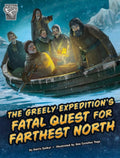 The Greely Expedition's Fatal Quest for Farthest North