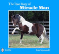 The True Story of Miracle Man