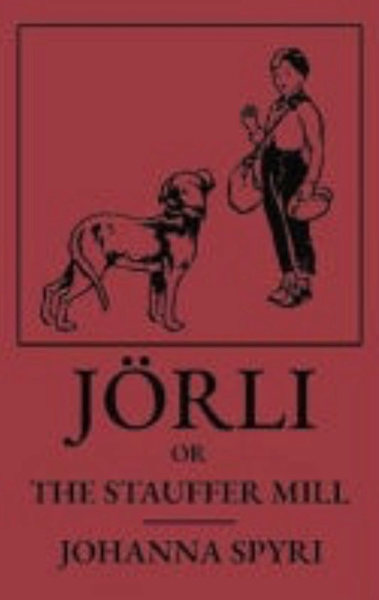 Jorli Or the Stauffer Mill