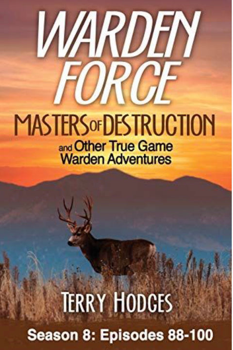 Masters of Destruction True Game Warden Adventures