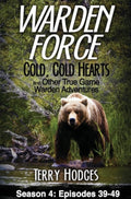 Cold, Cold Hearts True Game Warden Adventures