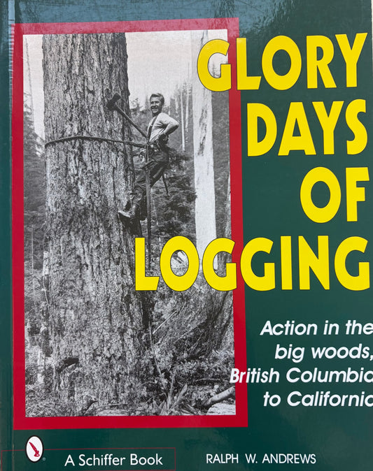 Glory Days of Logging