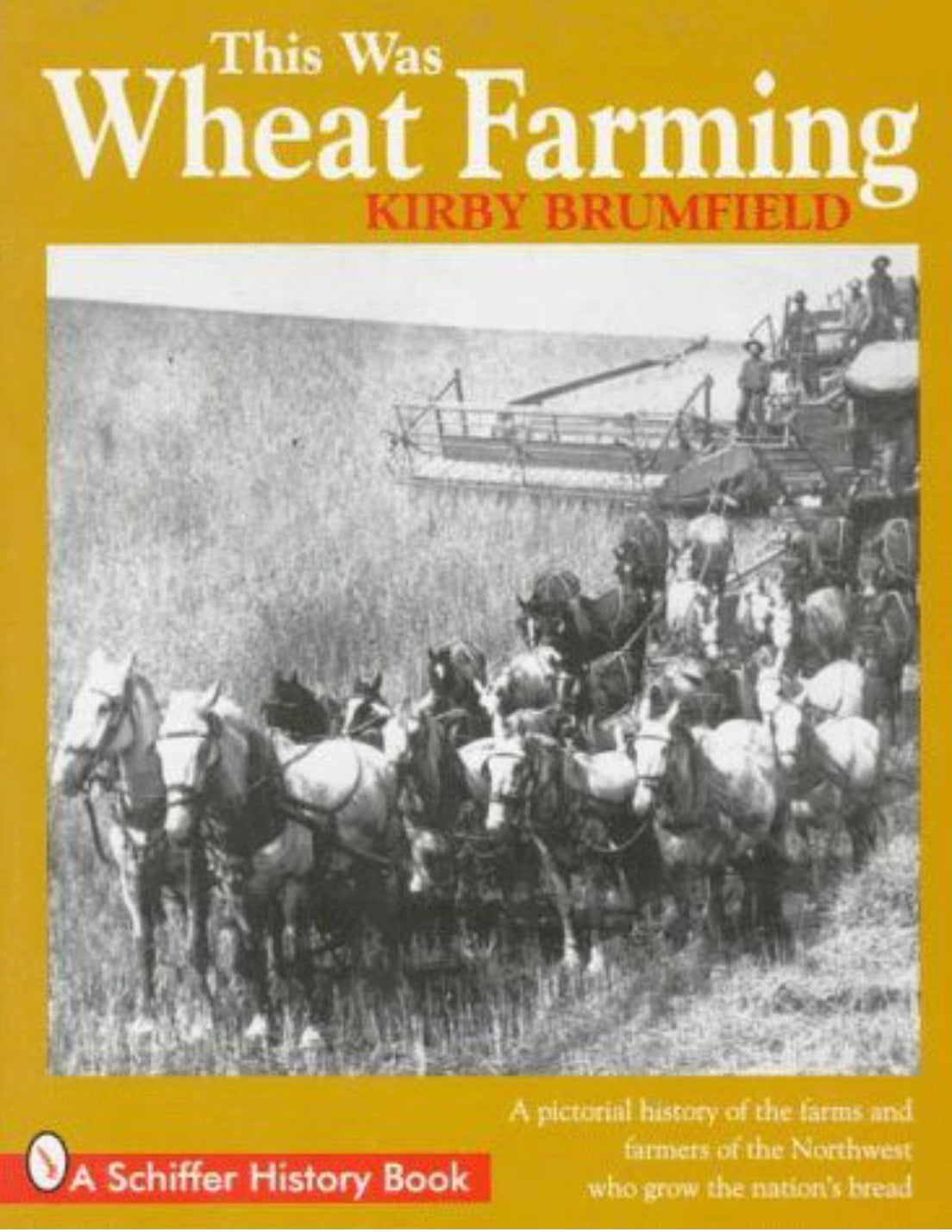 This Was Wheat Farming