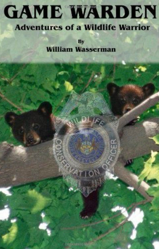 Game Warden: Adventures of a Wildlife Warrior