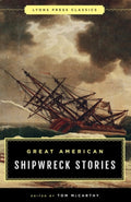 Great American Shipwreck Stories Lyons Press Classics
