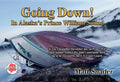 Going Down! in Alaska's Prince William Sound