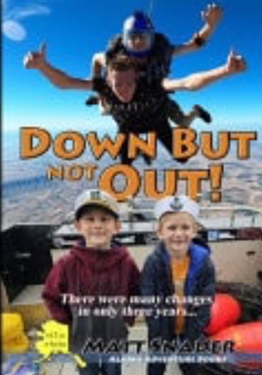 Down But Not Out!