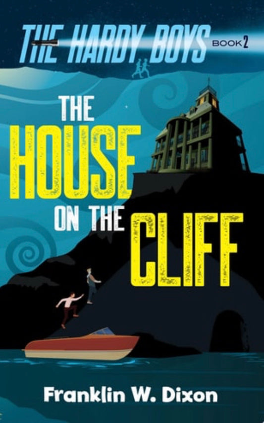 The House on the Cliff The Hardy Boys Book 2