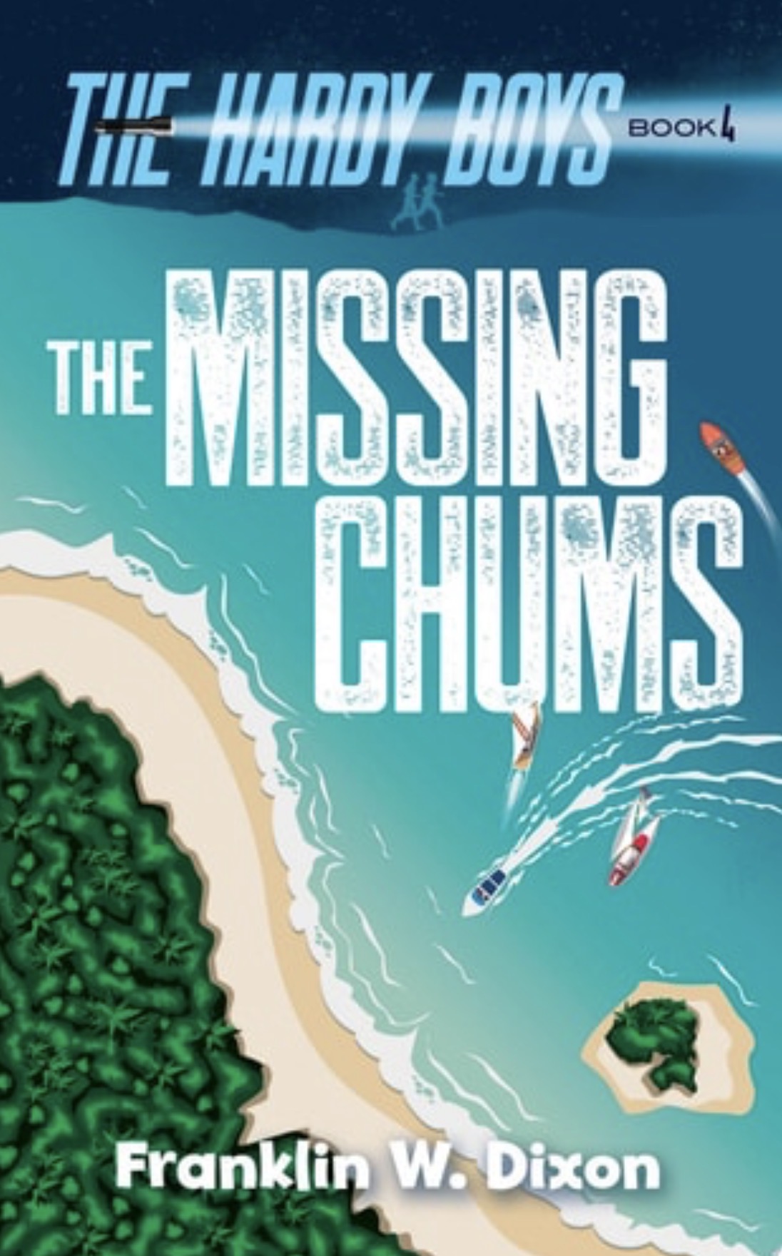 Missing Chums The Hardy Boys Book 4
