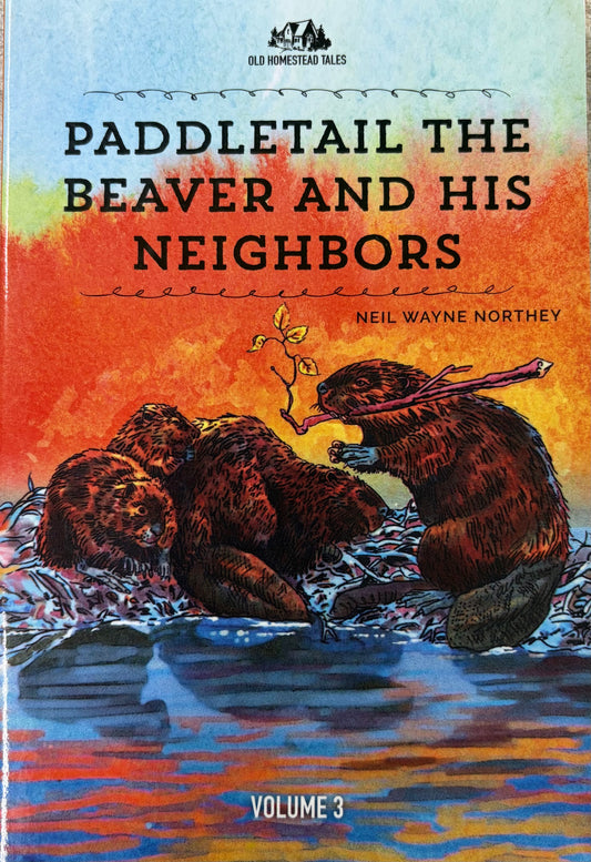 Paddletail the Beaver and His Neighbors