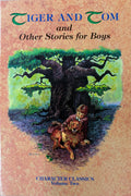 Tiger and Tom and Other Stories for Boys