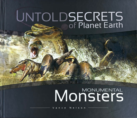 Untold Secrets of Planet Earth Monumental Monsters