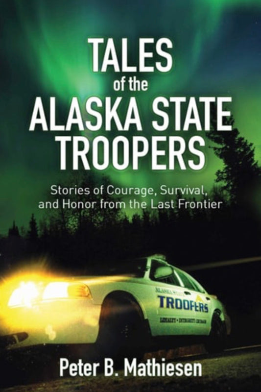 Tales of the Alaska State Troopers