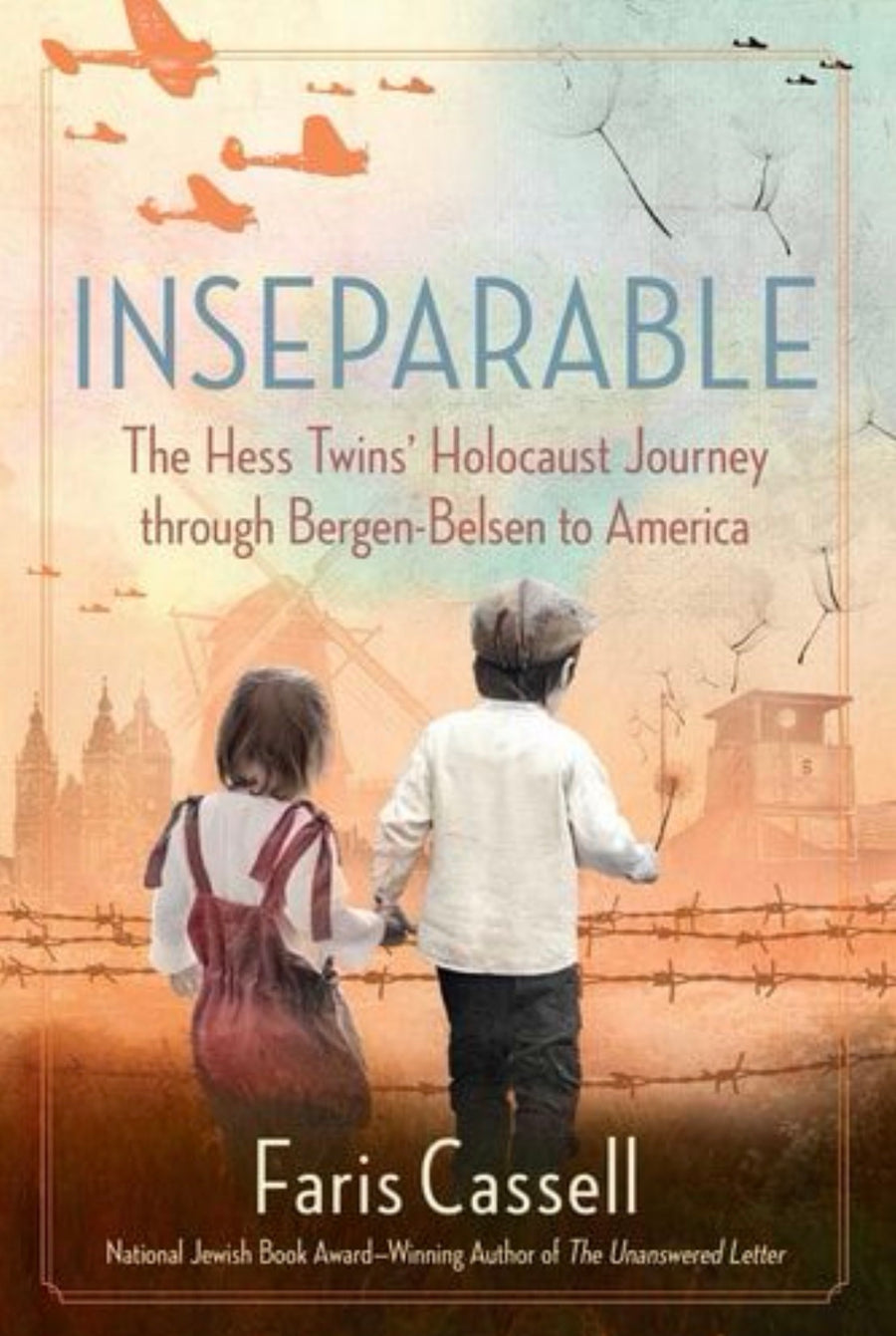 Inseparable: The Hess Twins' Holocaust Journey Through Bergen-Belsen to America