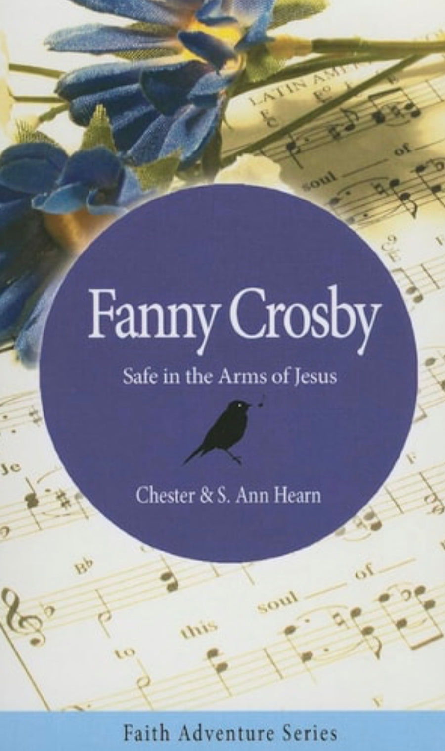 Fanny Crosby Safe in the Arms of Jesus