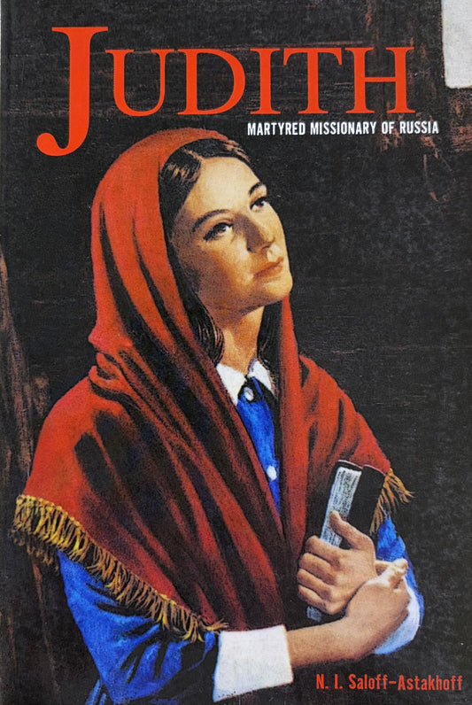 Judith, Martyred Missionary of Russia