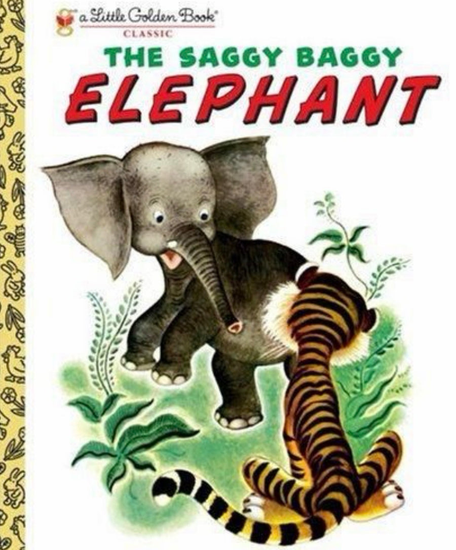 The Saggy Baggy Elephant