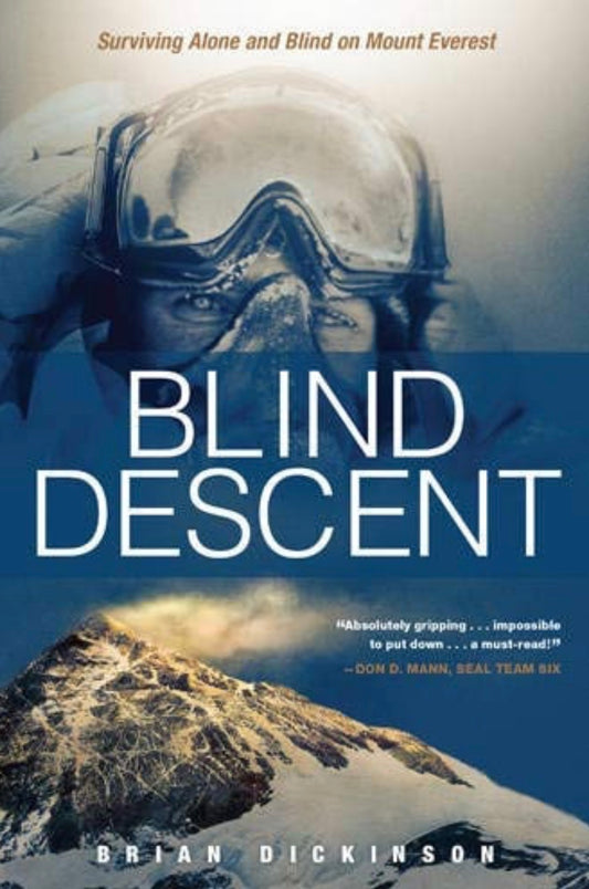 Blind Decent, Surviving Alone and Blind on Mount Everest