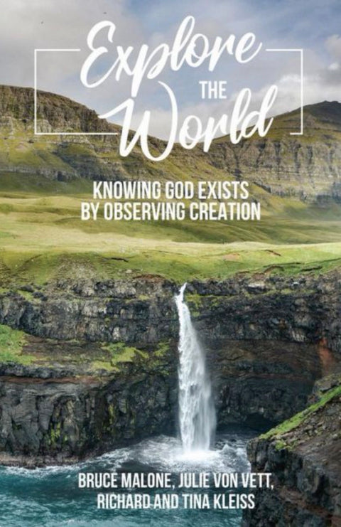 Explore the World Knowing God Exists by Observing Creation