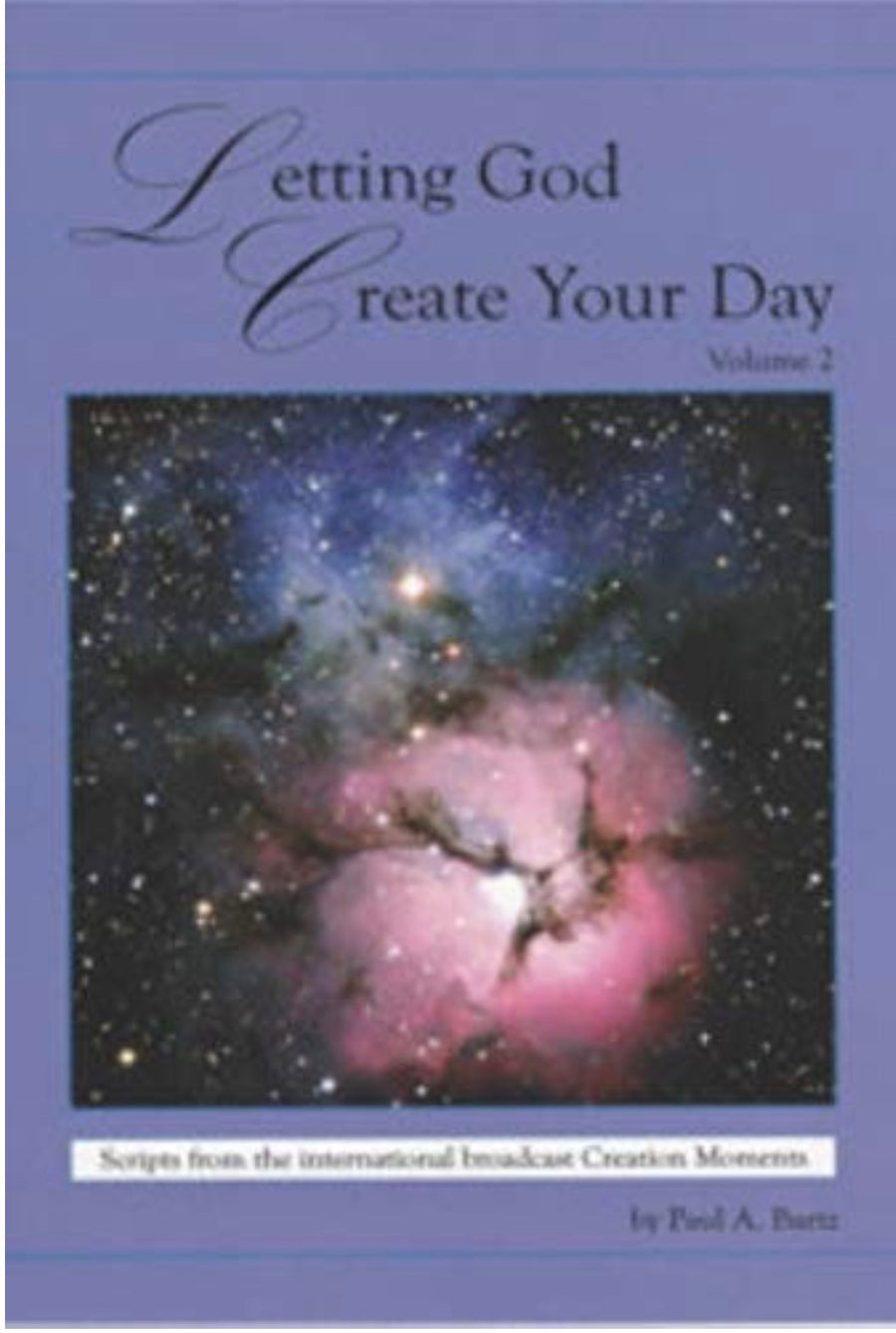 Letting God Create Your Day Volume 2