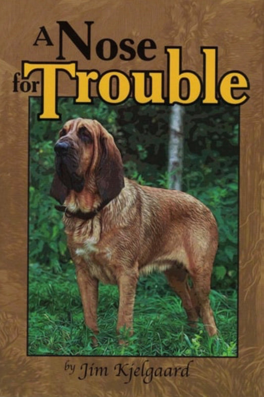 A Nose for Trouble