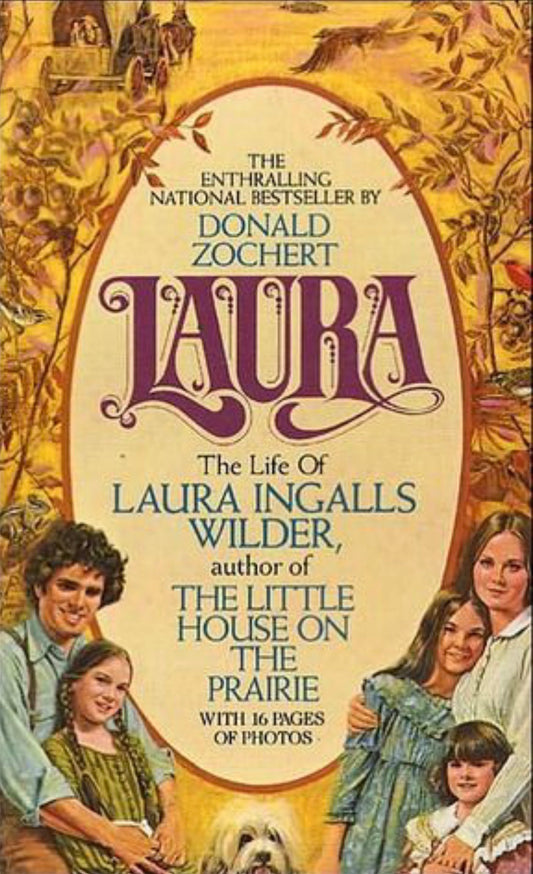 Laura The Life of Laura Ingalls Wilder