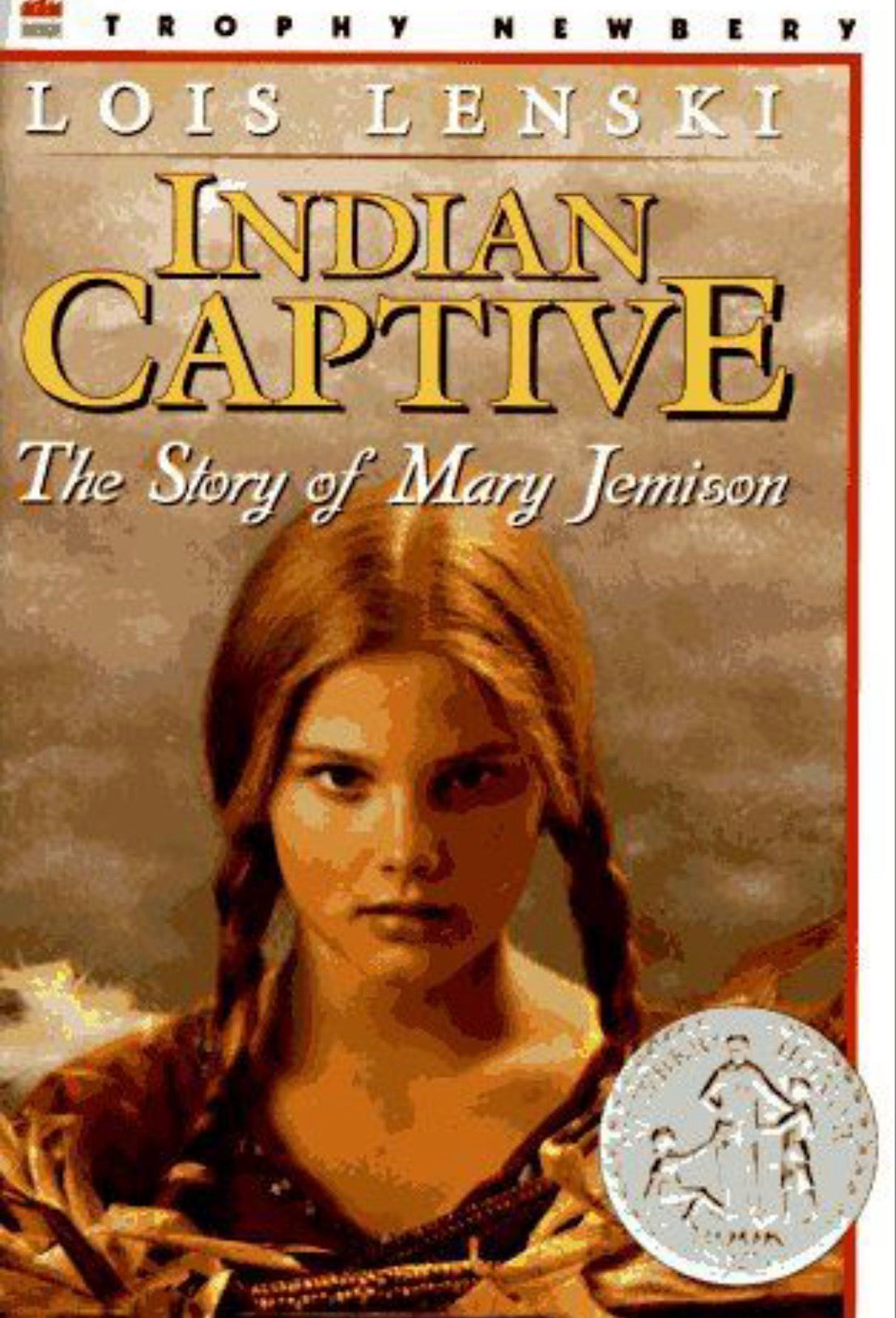 Indian Captive The Story of Mary Jemison
