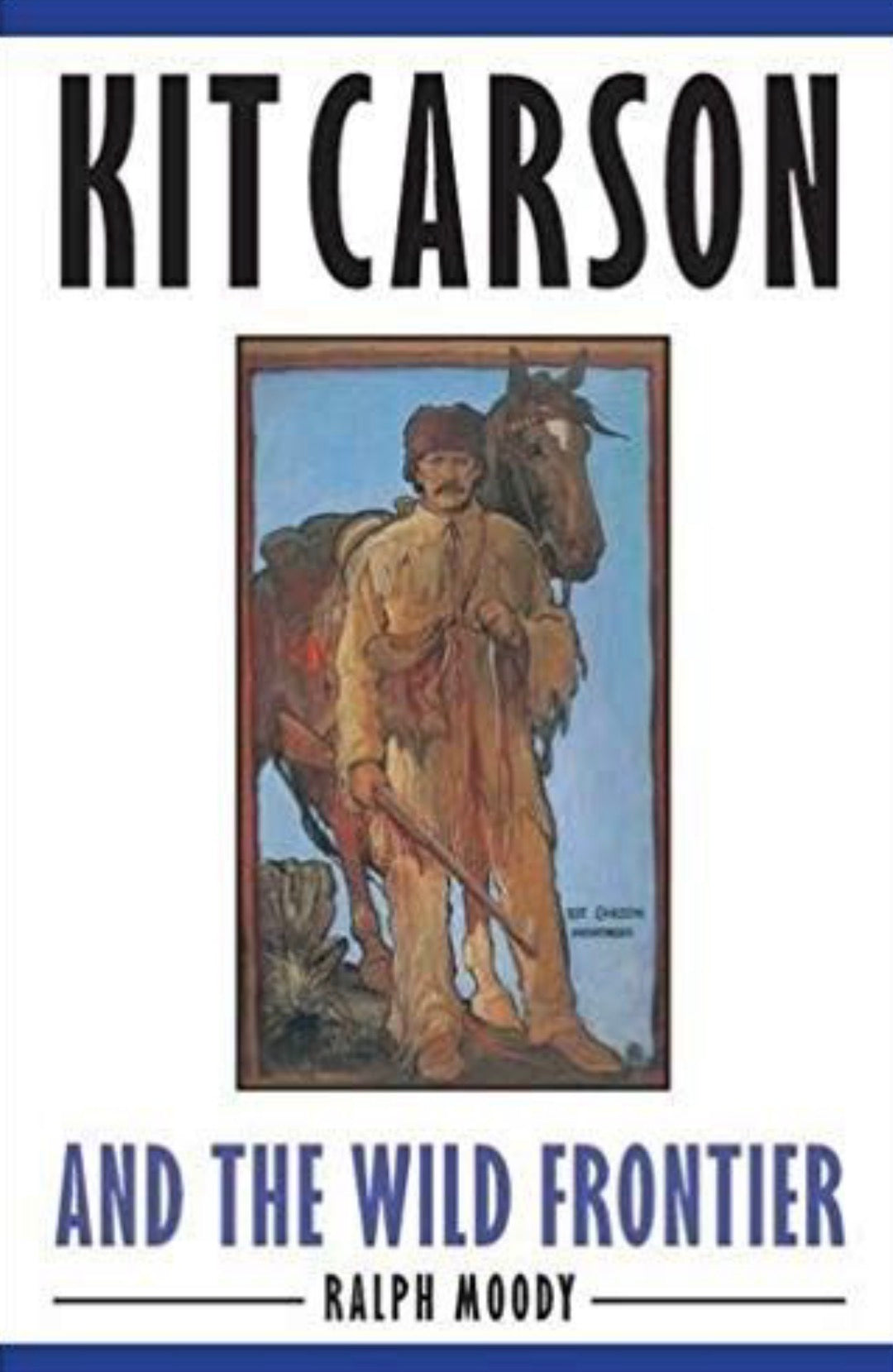 Kit Carson and the Wild Frontier