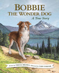 Bobbie the Wonder Dog: a True Story