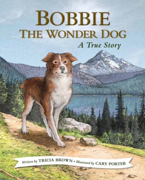 Bobbie the Wonder Dog: a True Story