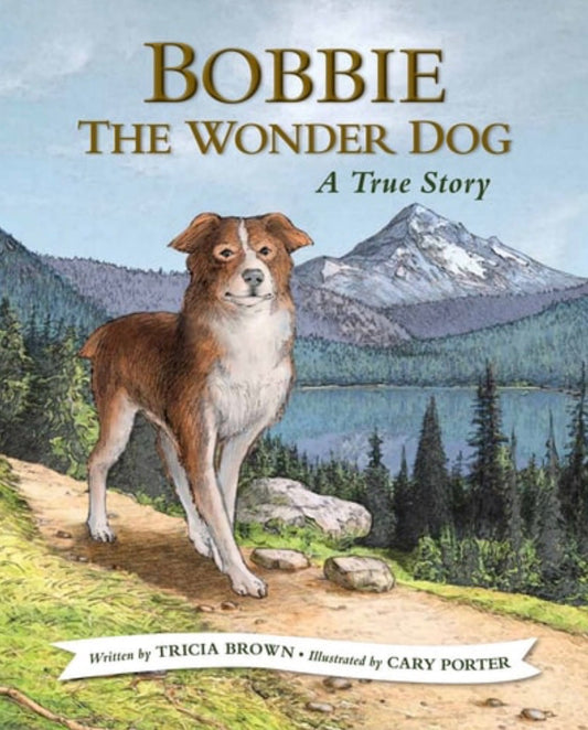 Bobbie the Wonder Dog: a True Story