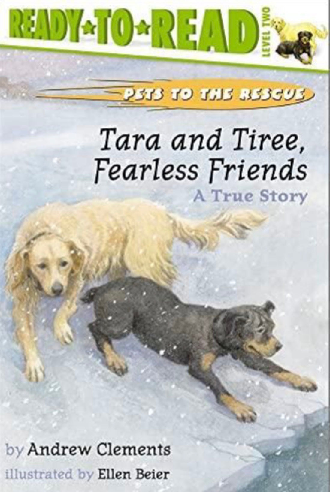 Tara and Tiree, Fearless Friends A True Story (Ready-to-Read Level 2)
