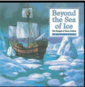 Beyond the Sea of Ice The Voyages of Henry Hudson