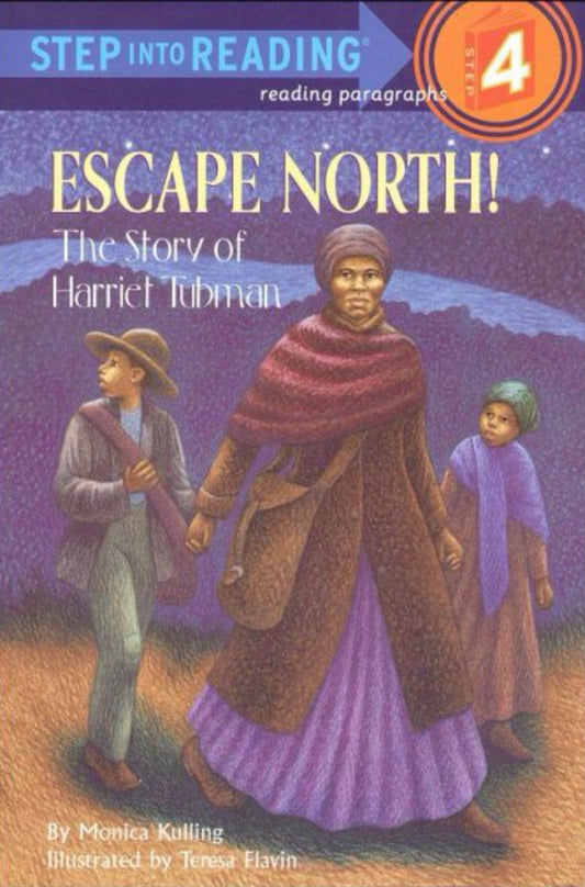 Escape North! The Story of Harriet Tubman