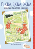 Flicka, Ricka, Dicka and the New Dotted Dresses
