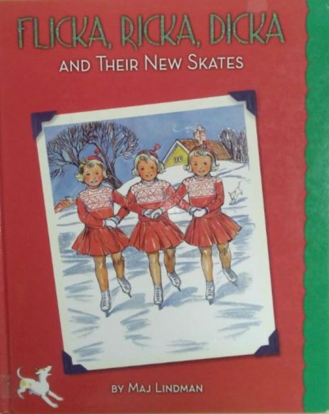 Flicka, Ricka, Dicka and Their New Skates