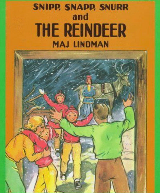 Snipp, Snapp, Snurr and the Reindeer