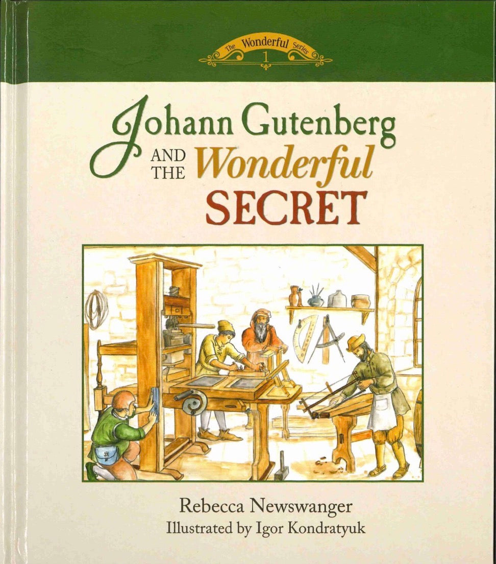 Johann Gutenberg and the Wonderful Secret
