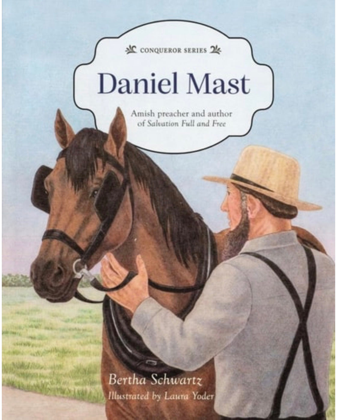 Daniel Mast - Amish Preacher and Author of Salvation Full and Free