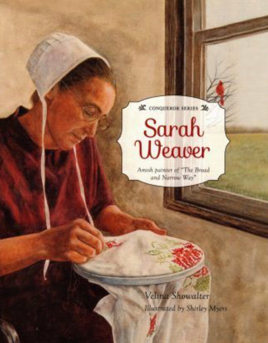 Sarah Weaver Amish Painter of the Broad and Narrow Way