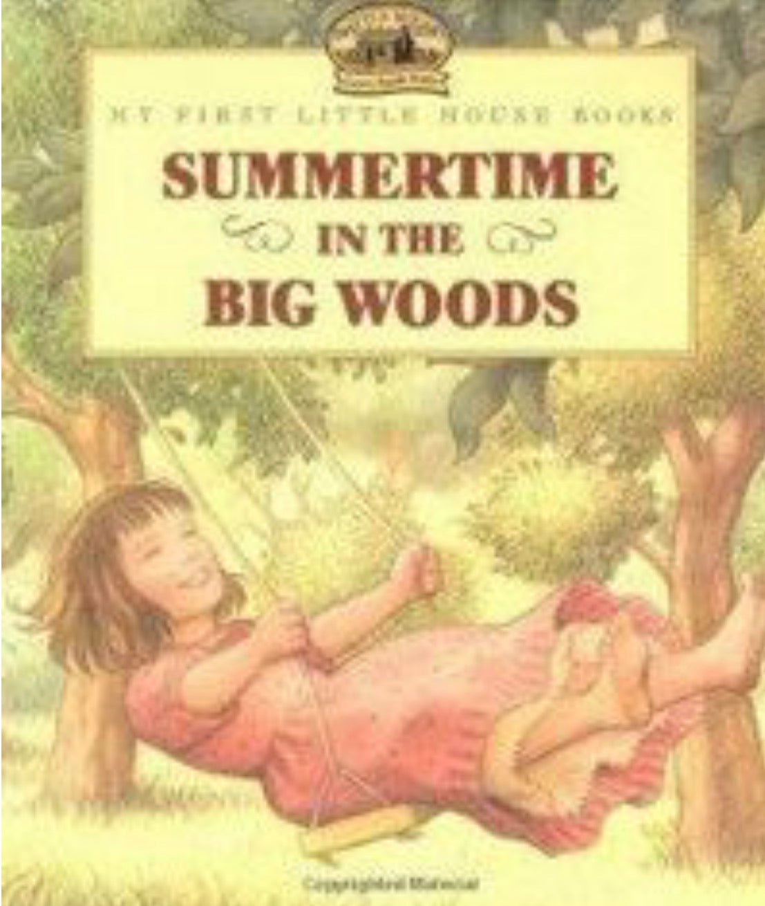 Summertime in the Big Woods (Little House Picture Book)