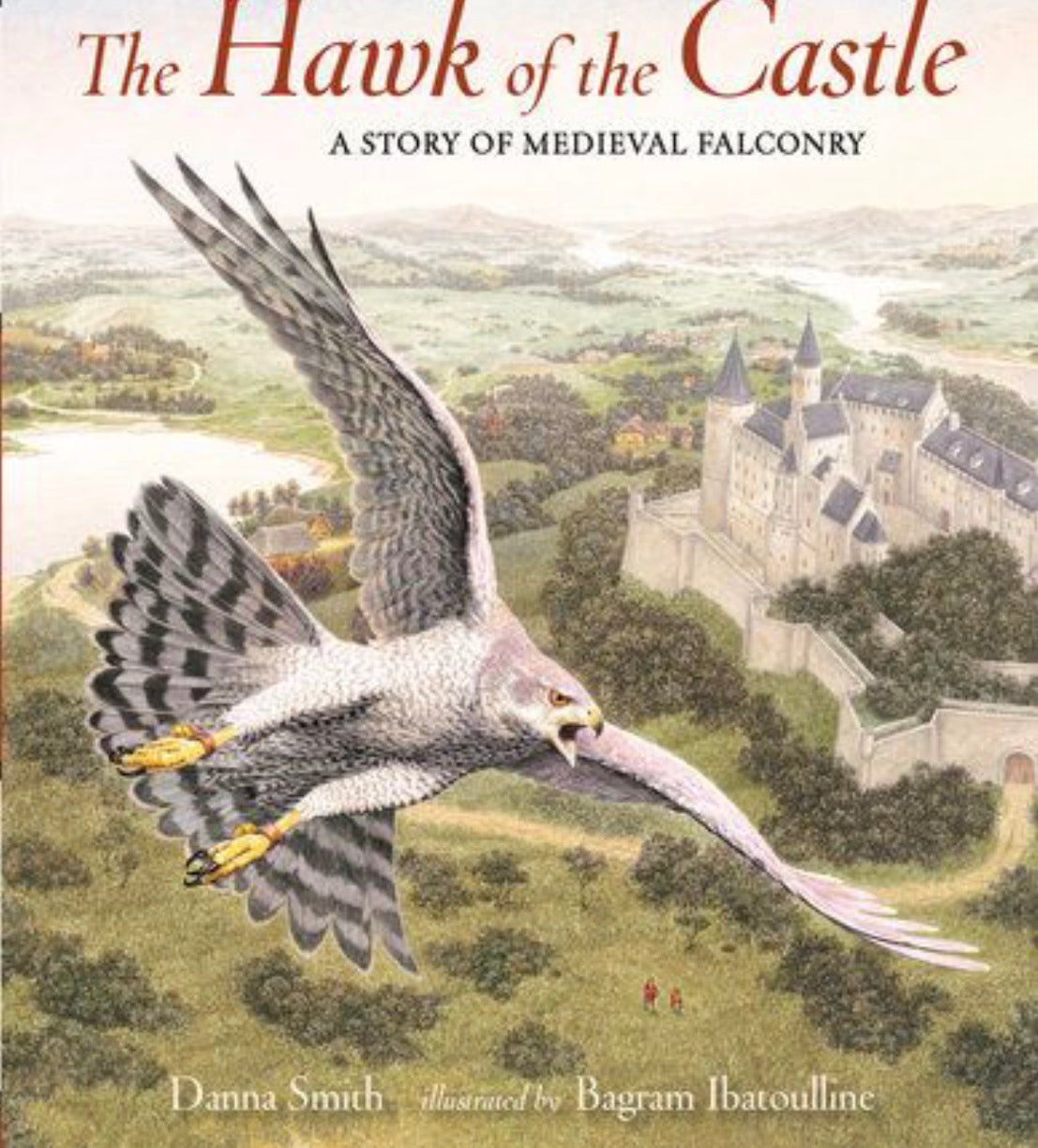 The Hawk of the Castle, The Story of Medieval Falconry