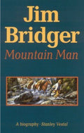 Jim Bridger, Mountain Man A Biography