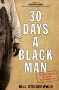 30 Days a Black Man The Forgotten Story That Exposed the Jim Crow South