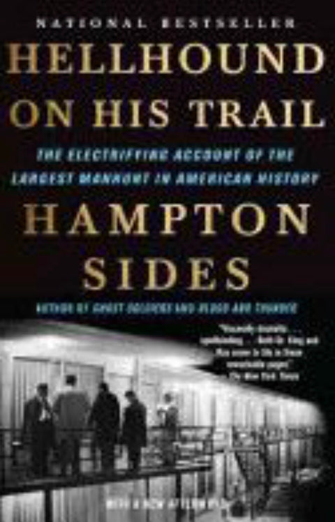 Hellhound On His Trail The Electrifying Account of the Largest Manhunt In American History